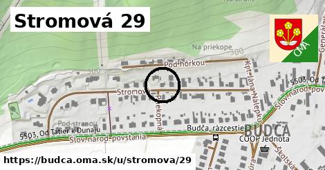 Stromová 29, Budča