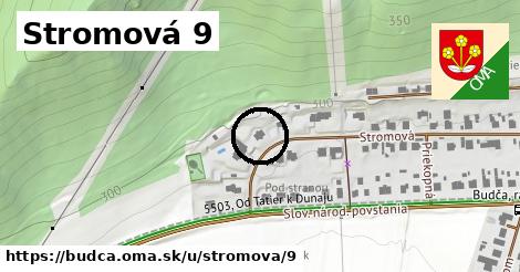 Stromová 9, Budča