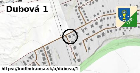 Dubová 1, Budimír