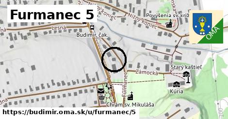 Furmanec 5, Budimír