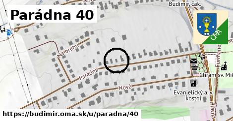 Parádna 40, Budimír