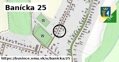 Banícka 25, Bušince