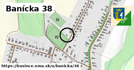 Banícka 38, Bušince