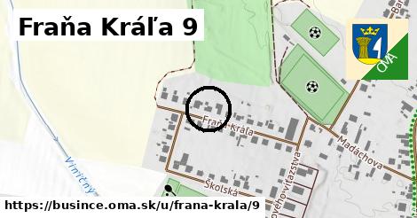 Fraňa Kráľa 9, Bušince