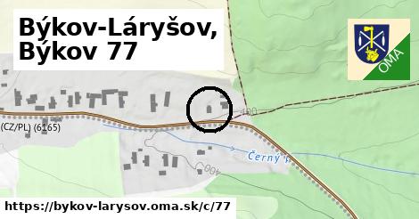 Býkov-Láryšov, Býkov <span class="supisne">77</span>