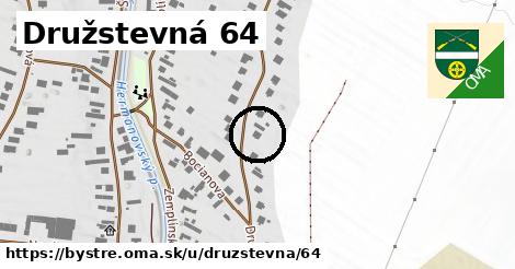 Družstevná 64, Bystré