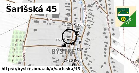 Šarišská 45, Bystré