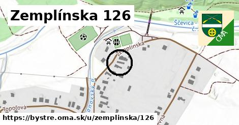Zemplínska 126, Bystré