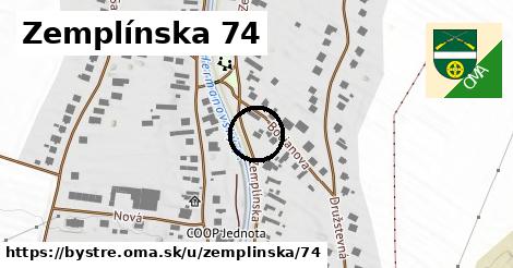 Zemplínska 74, Bystré