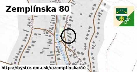 Zemplínska 80, Bystré