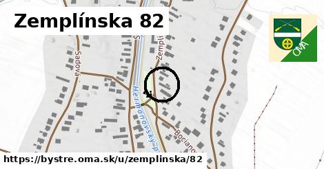 Zemplínska 82, Bystré