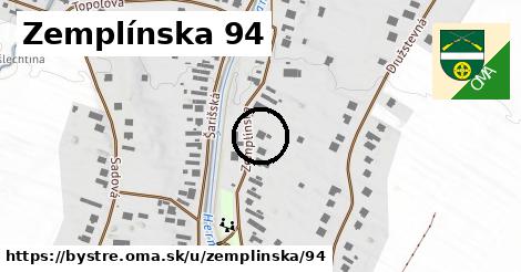 Zemplínska 94, Bystré