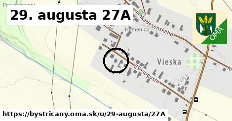 29. augusta 27A, Bystričany