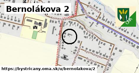 Bernolákova 2, Bystričany