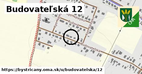 Budovateľská 12, Bystričany