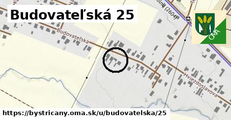 Budovateľská 25, Bystričany