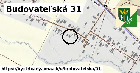 Budovateľská 31, Bystričany