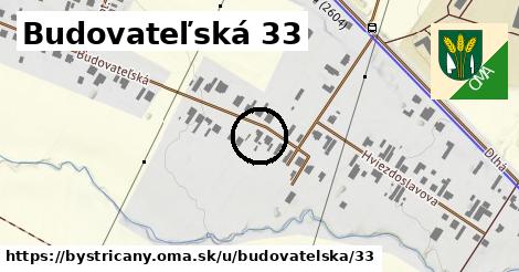 Budovateľská 33, Bystričany