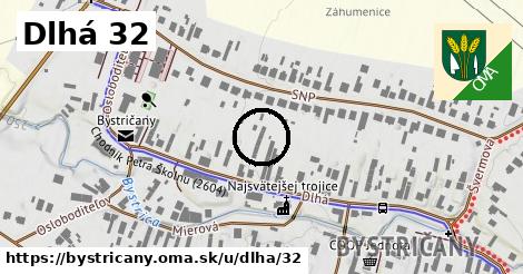 Dlhá 32, Bystričany