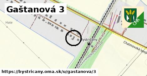 Gaštanová 3, Bystričany