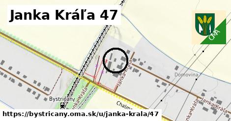 Janka Kráľa 47, Bystričany