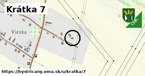 Krátka 7, Bystričany