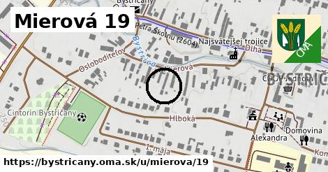 Mierová 19, Bystričany