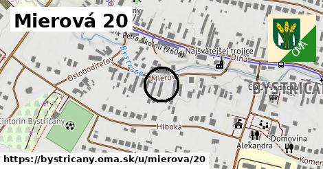 Mierová 20, Bystričany