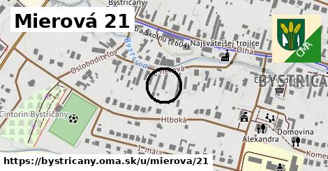 Mierová 21, Bystričany