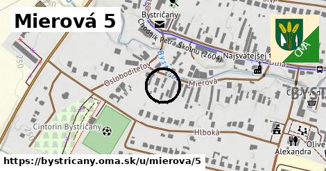 Mierová 5, Bystričany