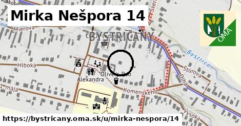Mirka Nešpora 14, Bystričany