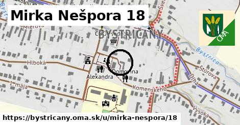 Mirka Nešpora 18, Bystričany