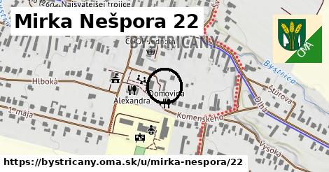 Mirka Nešpora 22, Bystričany