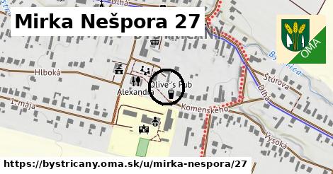 Mirka Nešpora 27, Bystričany