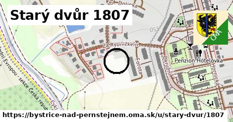 Starý dvůr 1807, Bystřice nad Pernštejnem