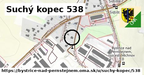 Suchý kopec 538, Bystřice nad Pernštejnem