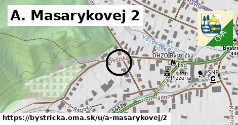 A. Masarykovej 2, Bystrička