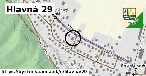 Hlavná 29, Bystrička