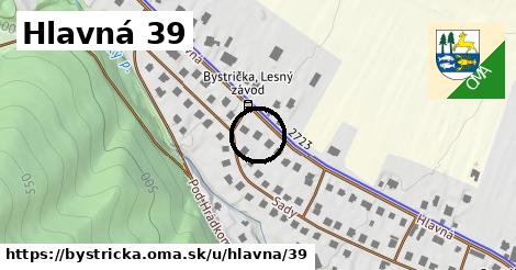 Hlavná 39, Bystrička