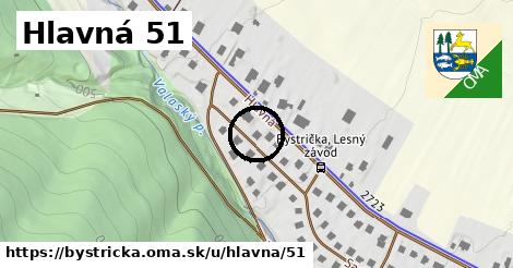 Hlavná 51, Bystrička