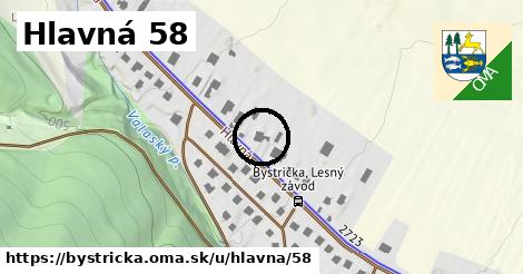 Hlavná 58, Bystrička