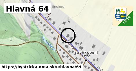 Hlavná 64, Bystrička