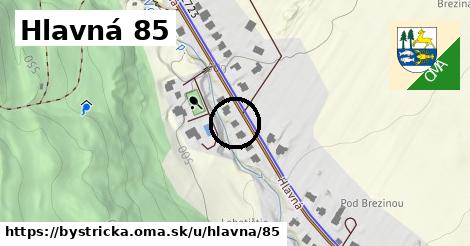 Hlavná 85, Bystrička