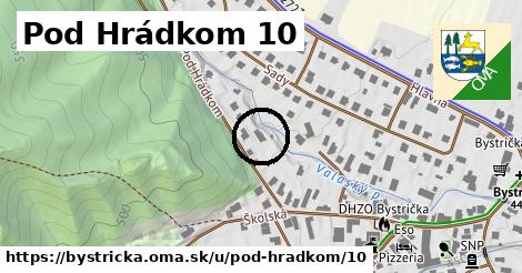 Pod Hrádkom 10, Bystrička