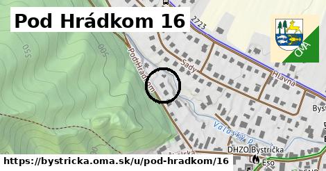 Pod Hrádkom 16, Bystrička