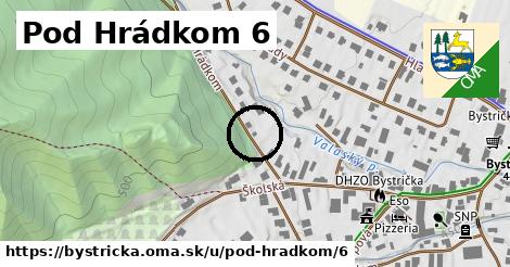 Pod Hrádkom 6, Bystrička