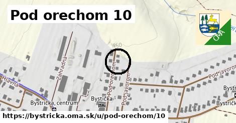 Pod orechom 10, Bystrička