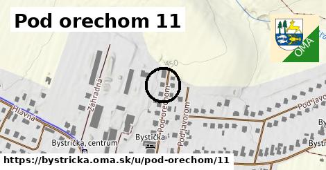 Pod orechom 11, Bystrička