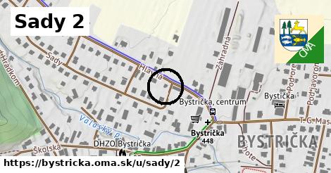 Sady 2, Bystrička