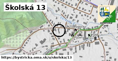 Školská 13, Bystrička